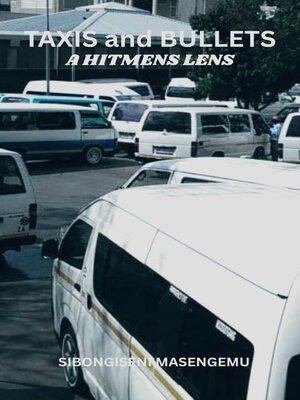 cover image of Taxis and Bullets